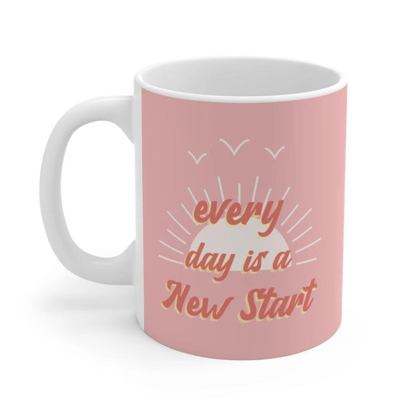 Pink Everyday Is A New Start Mug